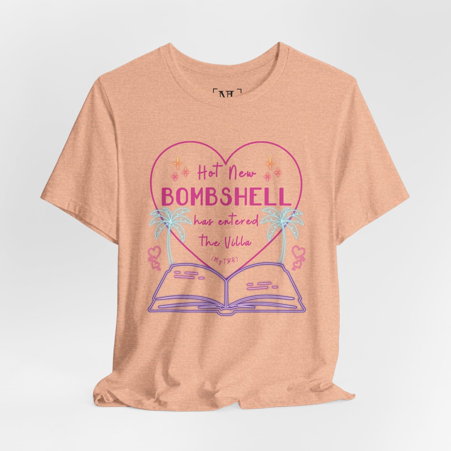 Hot New Bombshell Has Entered The Villa - Bookish Villa Inspired Tee