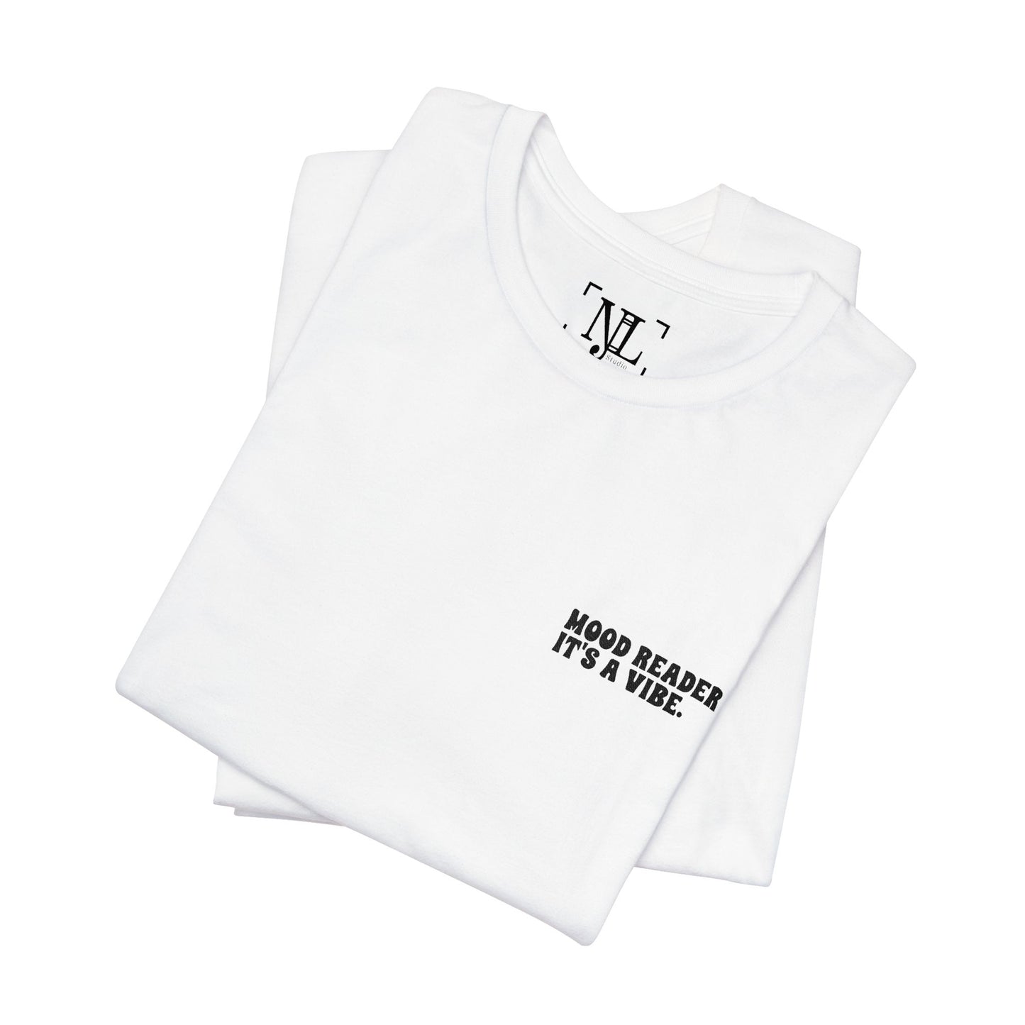"Mood Readers. It's a Vibe." - Embroidered Literary Tee (Black Text)