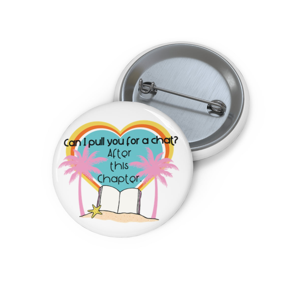 Can I Pull You For a Chat? - Bookish Villa Inspired Pin Button