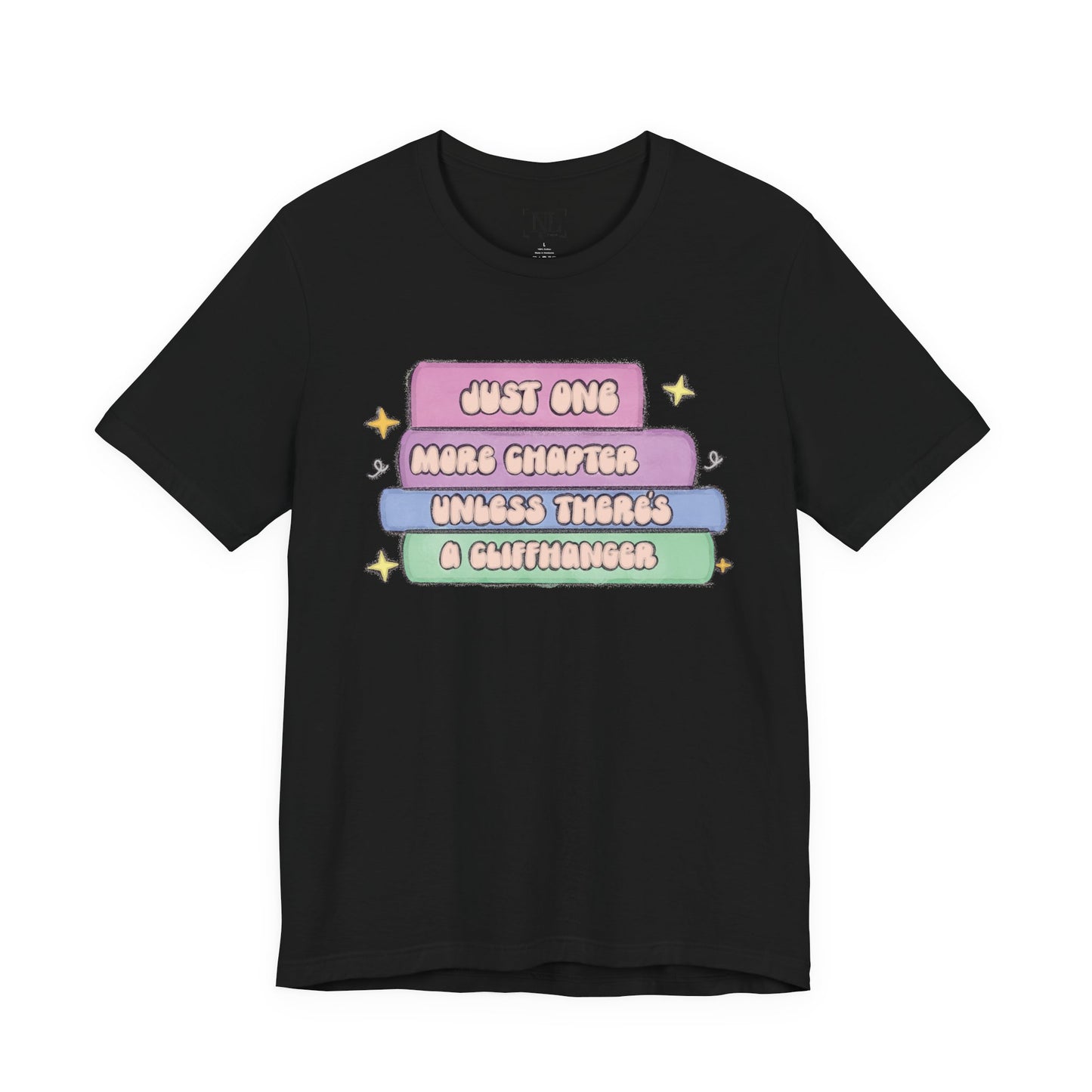 Book Lover Tee — "Just One More Chapter Unless There’s A Cliffhanger" Pastel Graphic