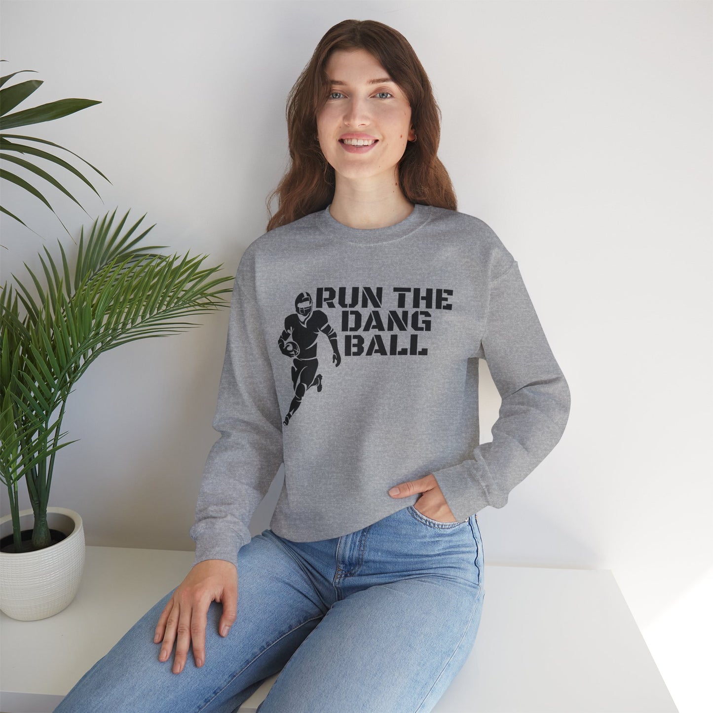 Football 'Run the Dang Ball' Crewneck Sweatshirt