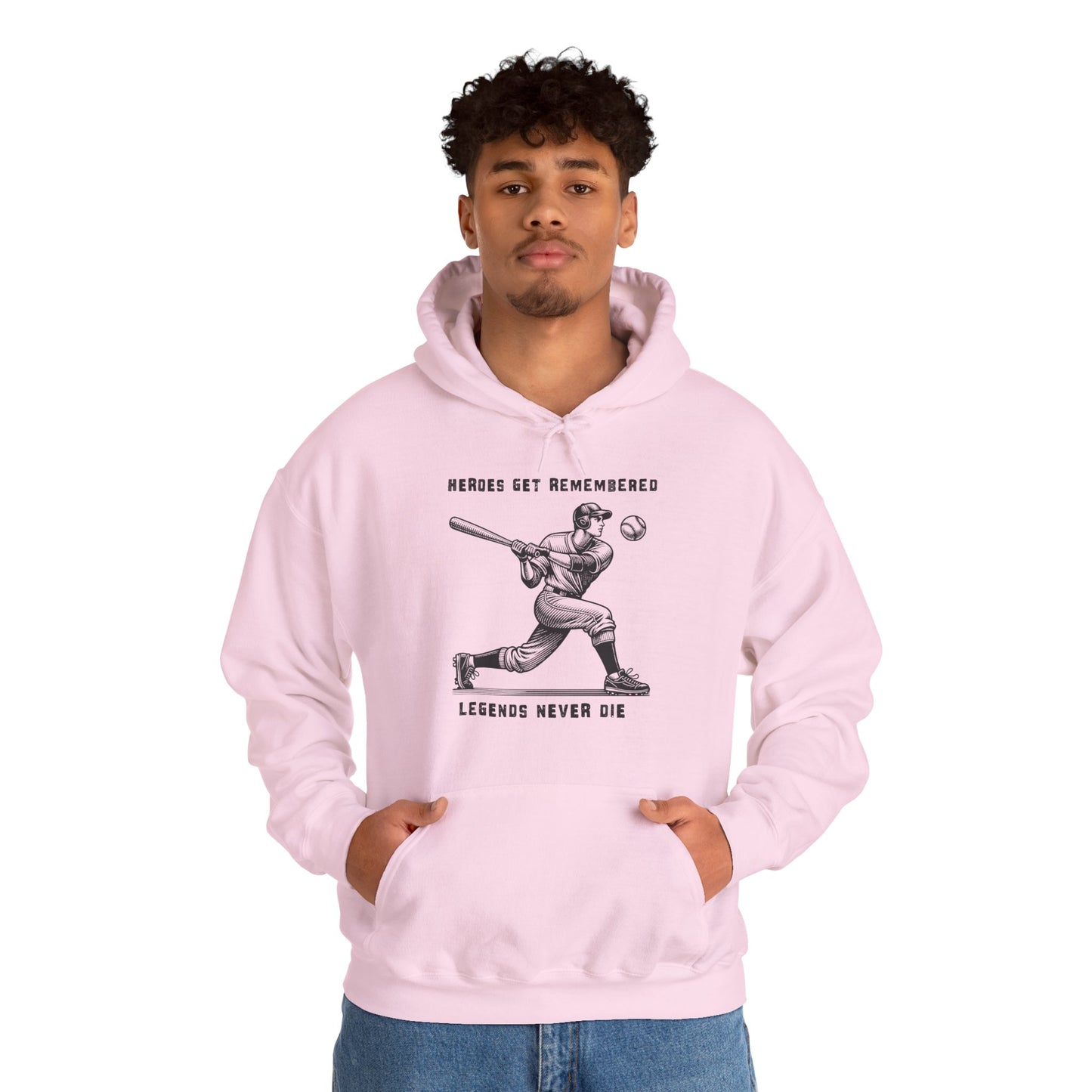 Baseball Tribute Hoodie — "Heroes Get Remembered, Legends Never Die" Hoodie