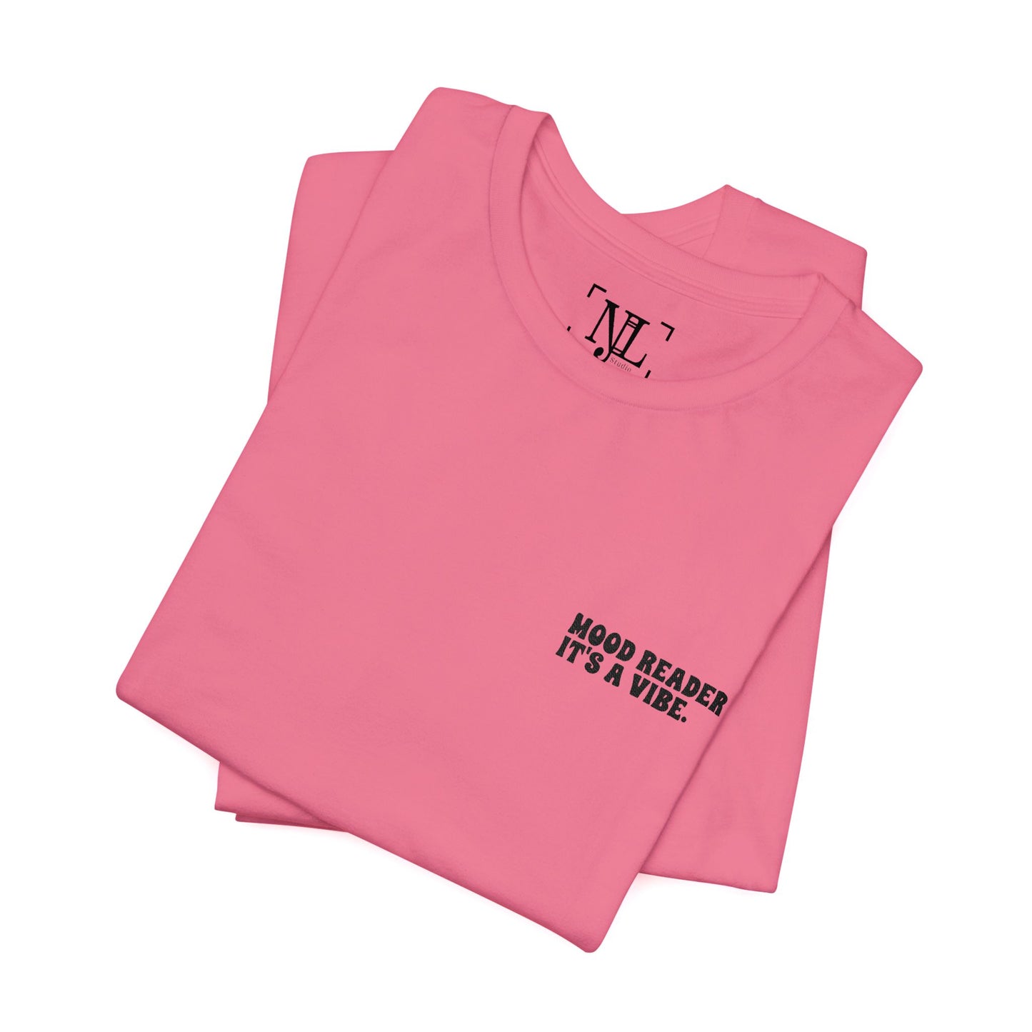"Mood Readers. It's a Vibe." - Embroidered Literary Tee (Black Text)