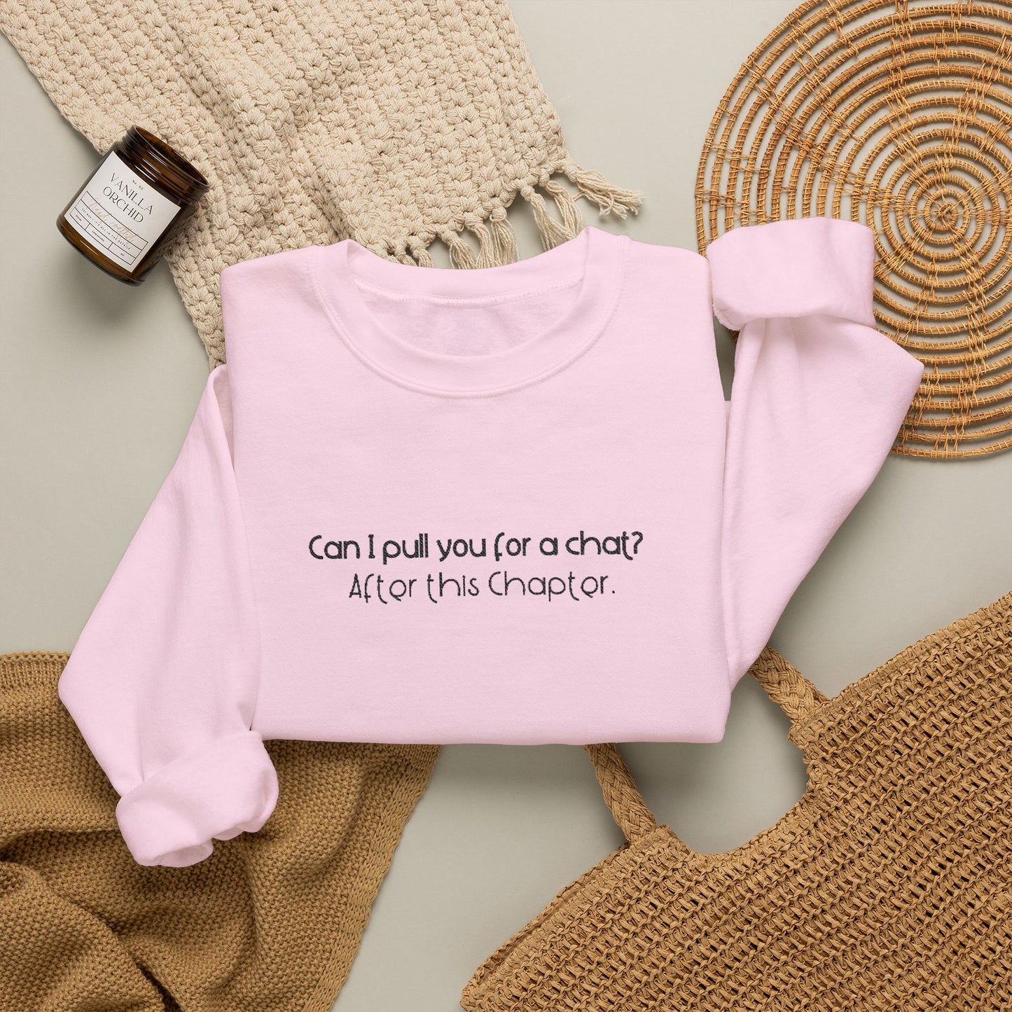 Can I Put You For a Chat? - Bookish Villa Inspired Embroidered Sweatshirt (Black Text)