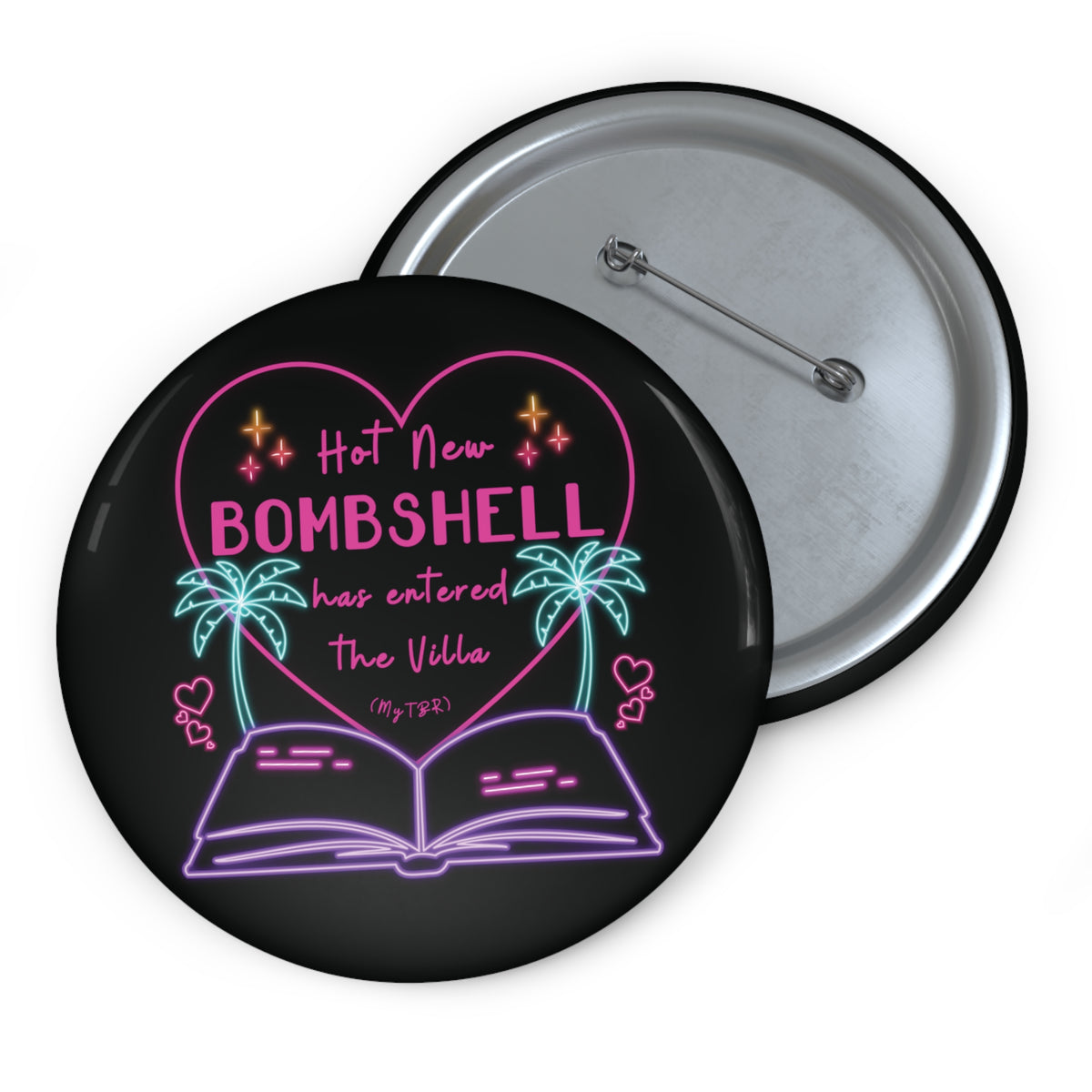"Hot New Bombshell Has Entered the Villa - Bookish Villa Inspired Pin Button
