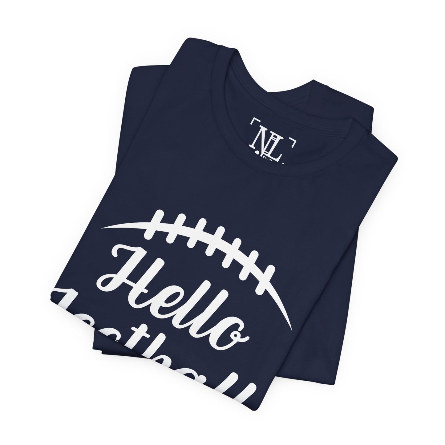 Hello Football Season - Graphic Tee (White Text)