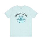 Snow Day Season - Short Sleeve Tee