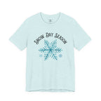 Snow Day Season - Short Sleeve Tee