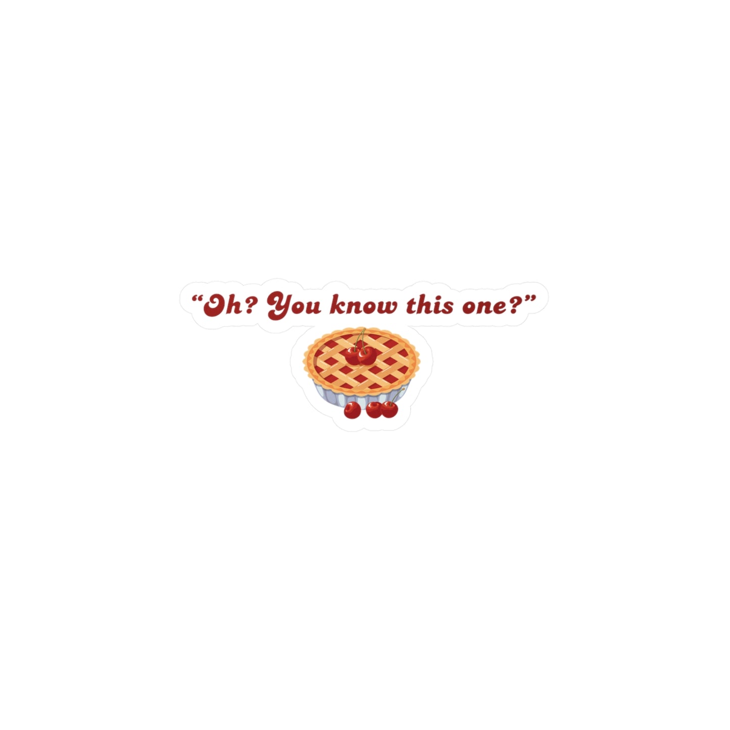 "Oh? You know this one? Cherry Pie - Hockey Romance Inspired Kiss Cut Sticker