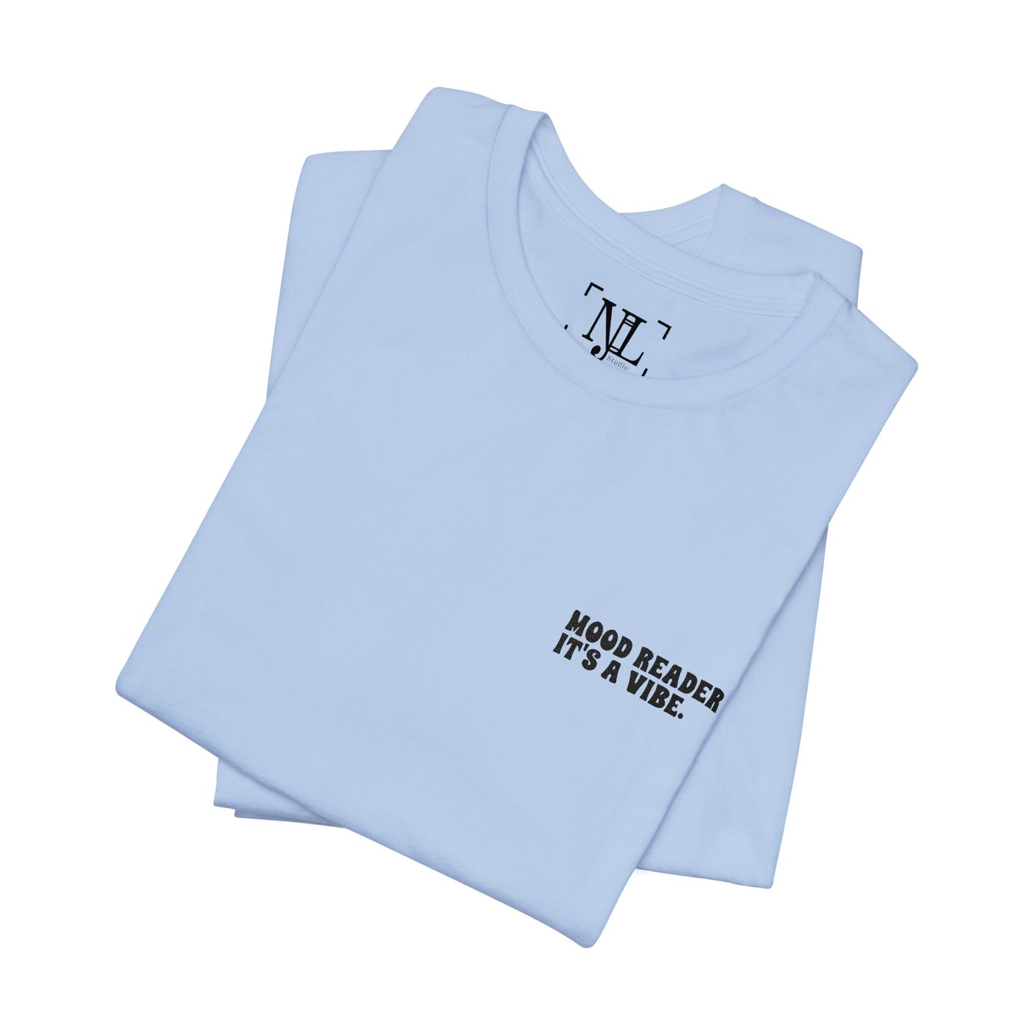 "Mood Readers. It's a Vibe." - Embroidered Literary Tee (Black Text)