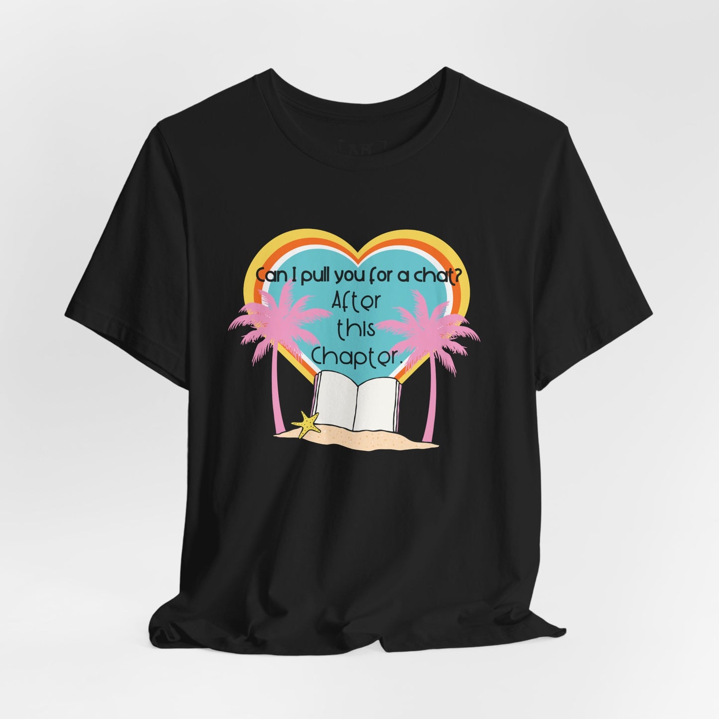 Can I Pull You For A Chat? - Bookish Villa Inspired Tee