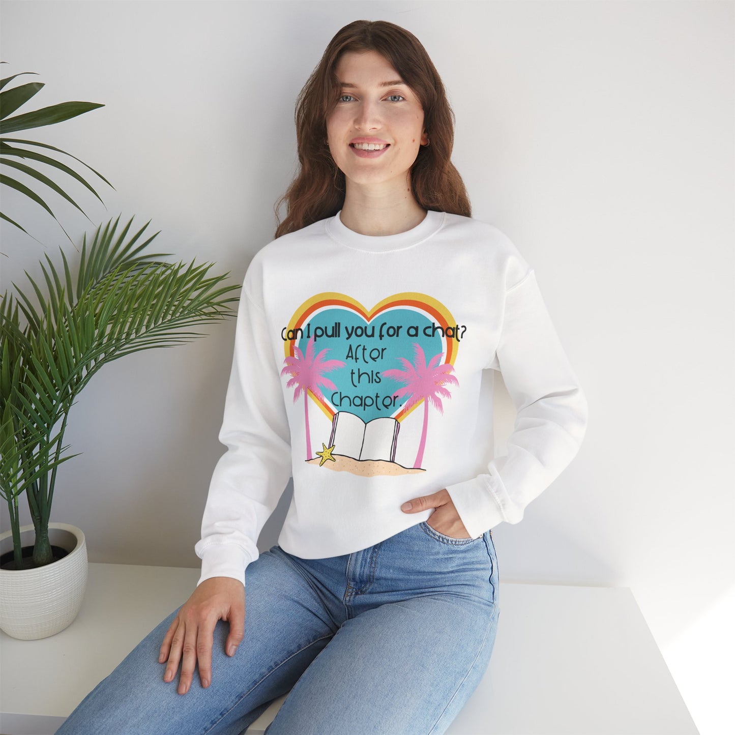 Can I Pull You for a Chat? - Bookish Villa Inspired Crewneck Sweatshirt