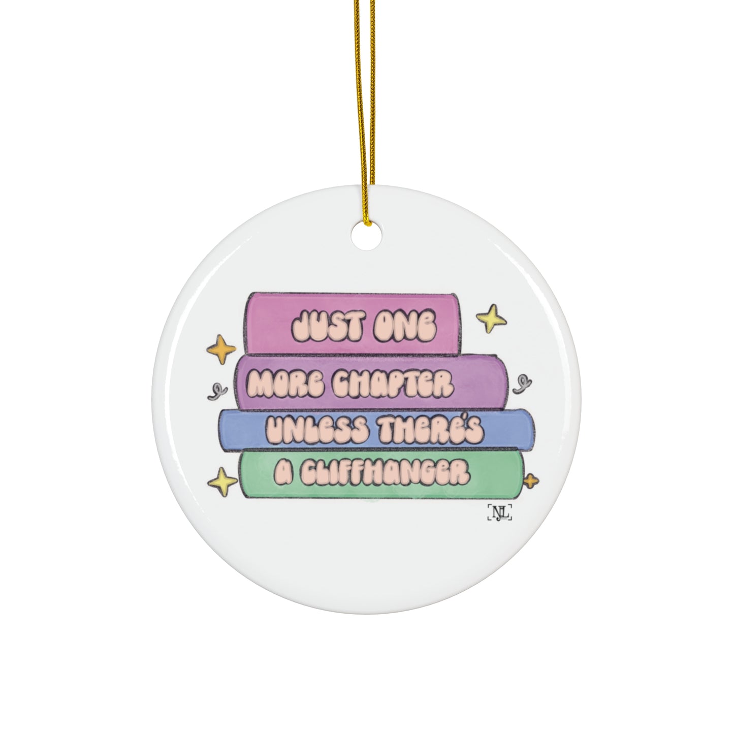 Book Lover Ceramic Ornament — "Just One More Chapter."