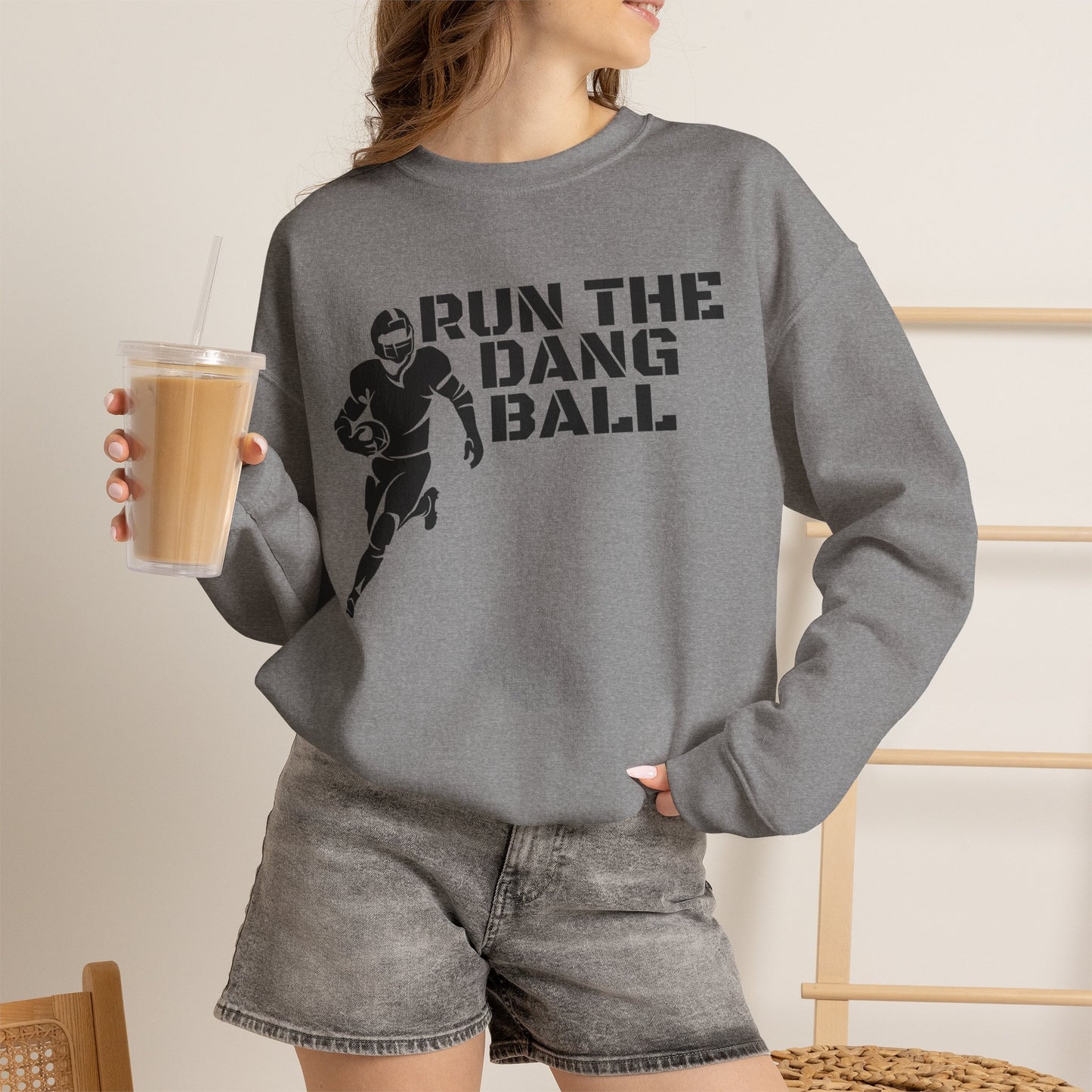 Football 'Run the Dang Ball' Crewneck Sweatshirt