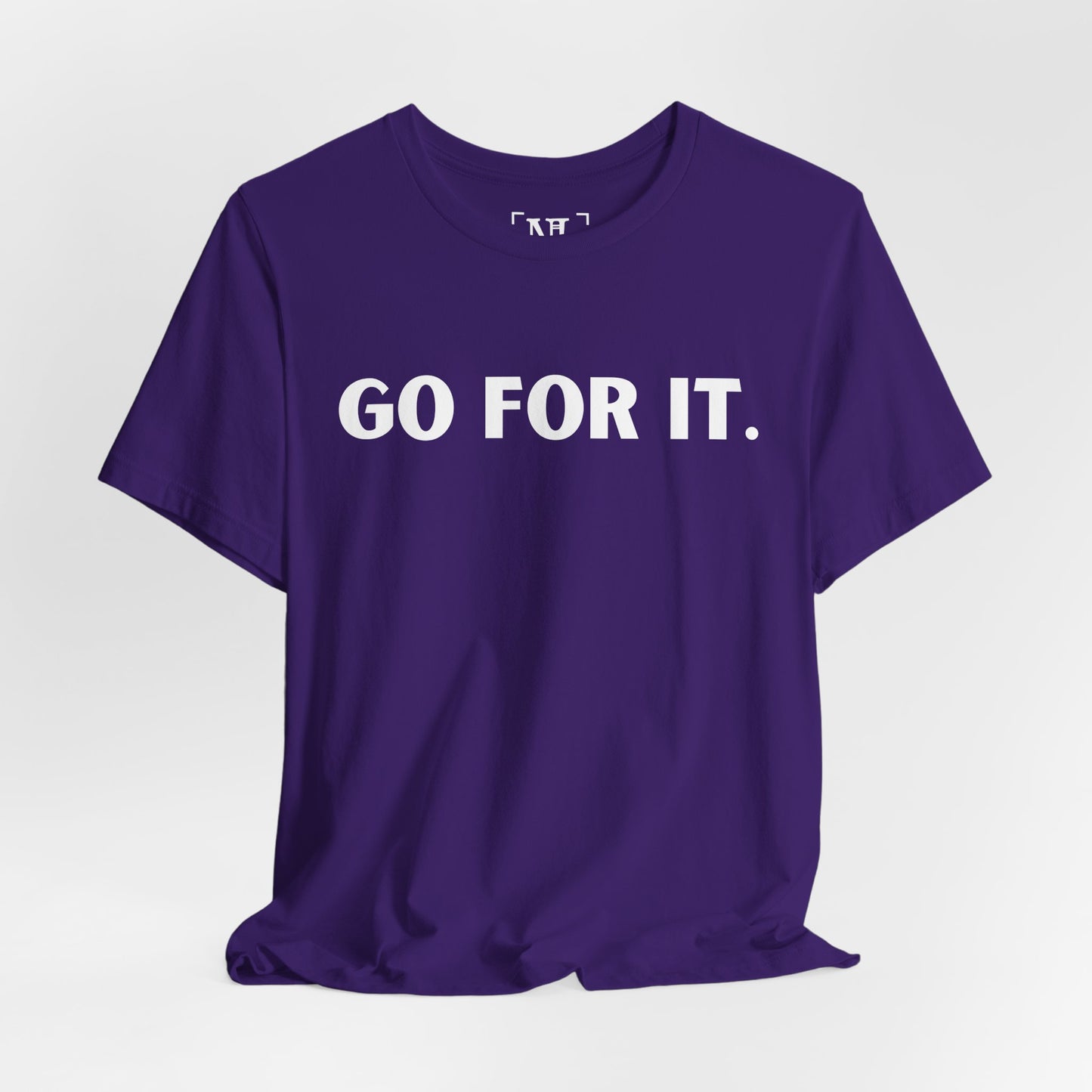 Go For It — Motivational Graphic T-Shirt (White Text)