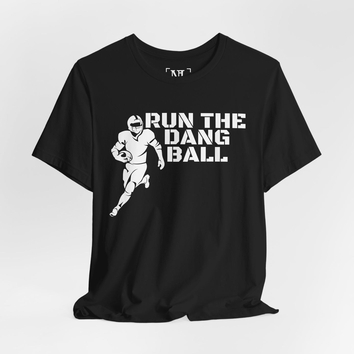 Run the Dang Ball T-Shirt — Football Player Graphic Tee (White Text)