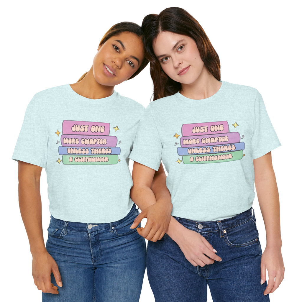 Book Lover Tee — "Just One More Chapter Unless There’s A Cliffhanger" Pastel Graphic
