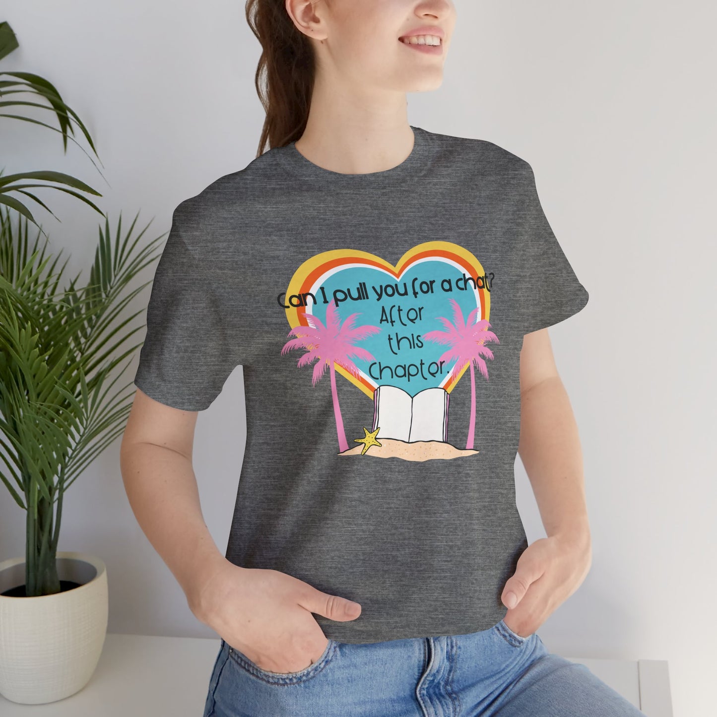 Can I Pull You For A Chat? - Bookish Villa Inspired Tee