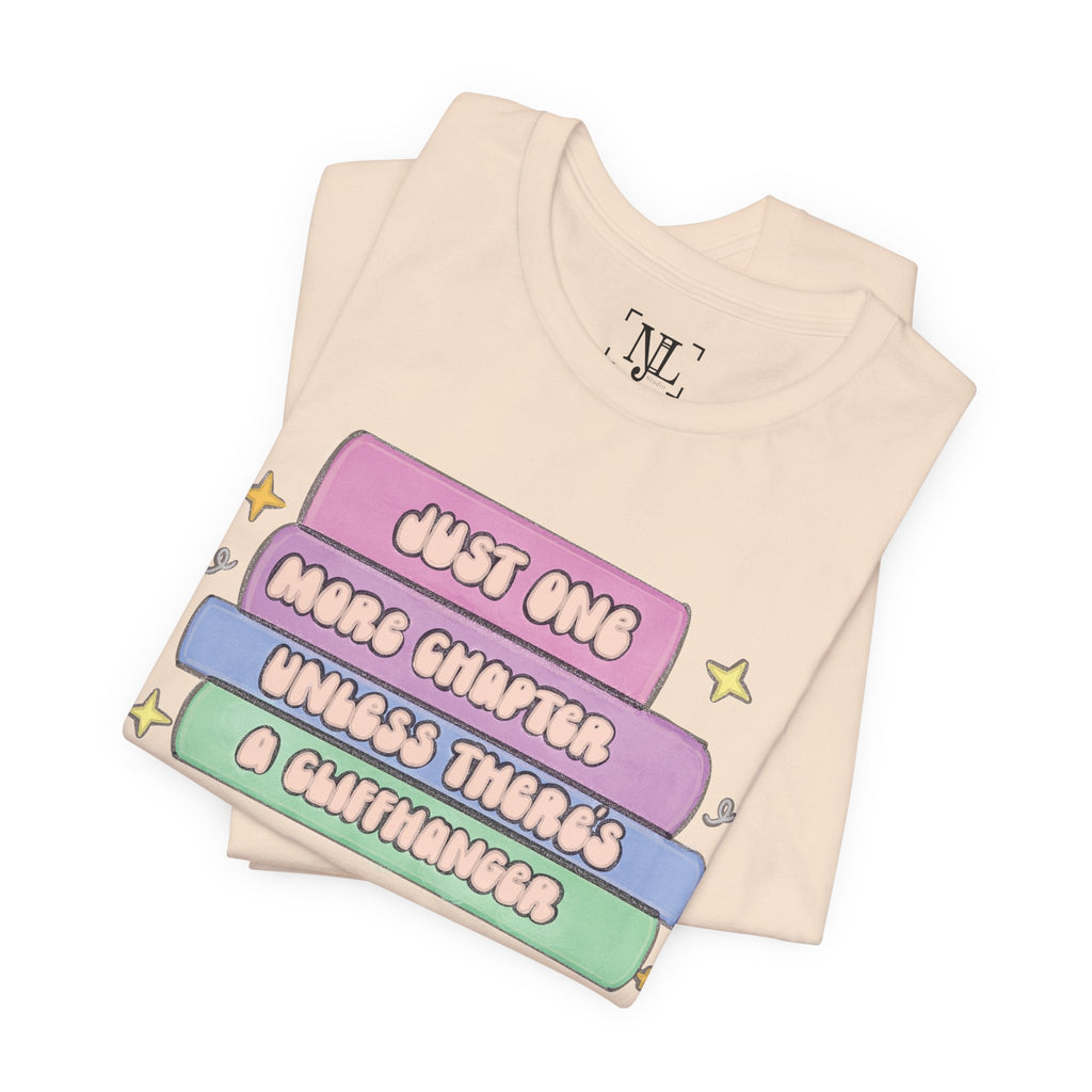 Book Lover Tee — "Just One More Chapter Unless There’s A Cliffhanger" Pastel Graphic