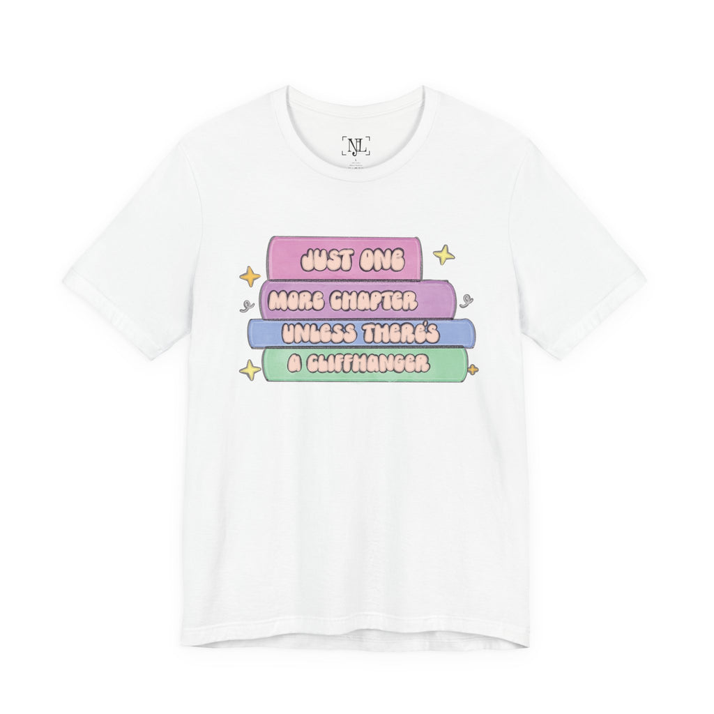 Book Lover Tee — "Just One More Chapter Unless There’s A Cliffhanger" Pastel Graphic