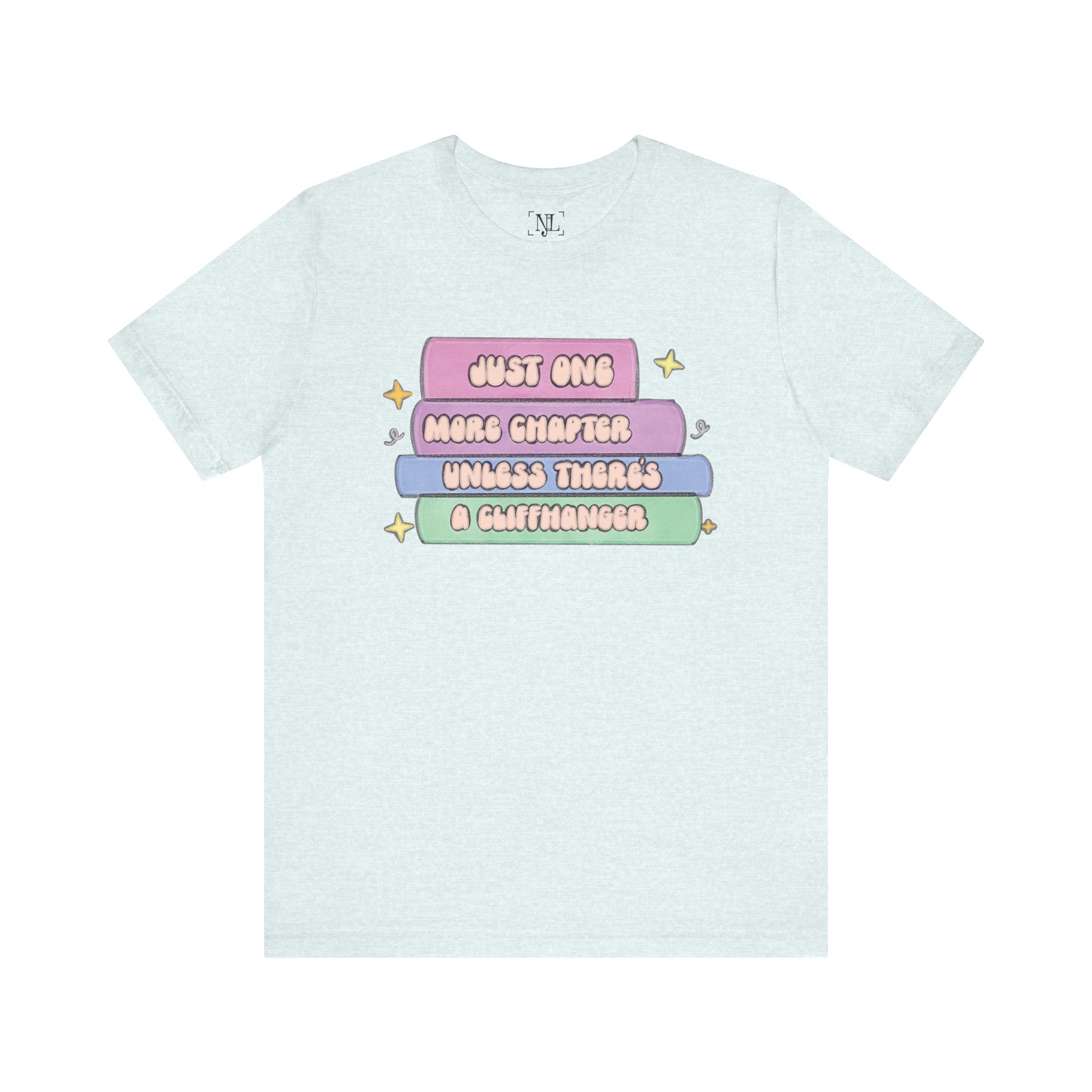 Book Lover Tee — "Just One More Chapter Unless There’s A Cliffhanger" Pastel Graphic