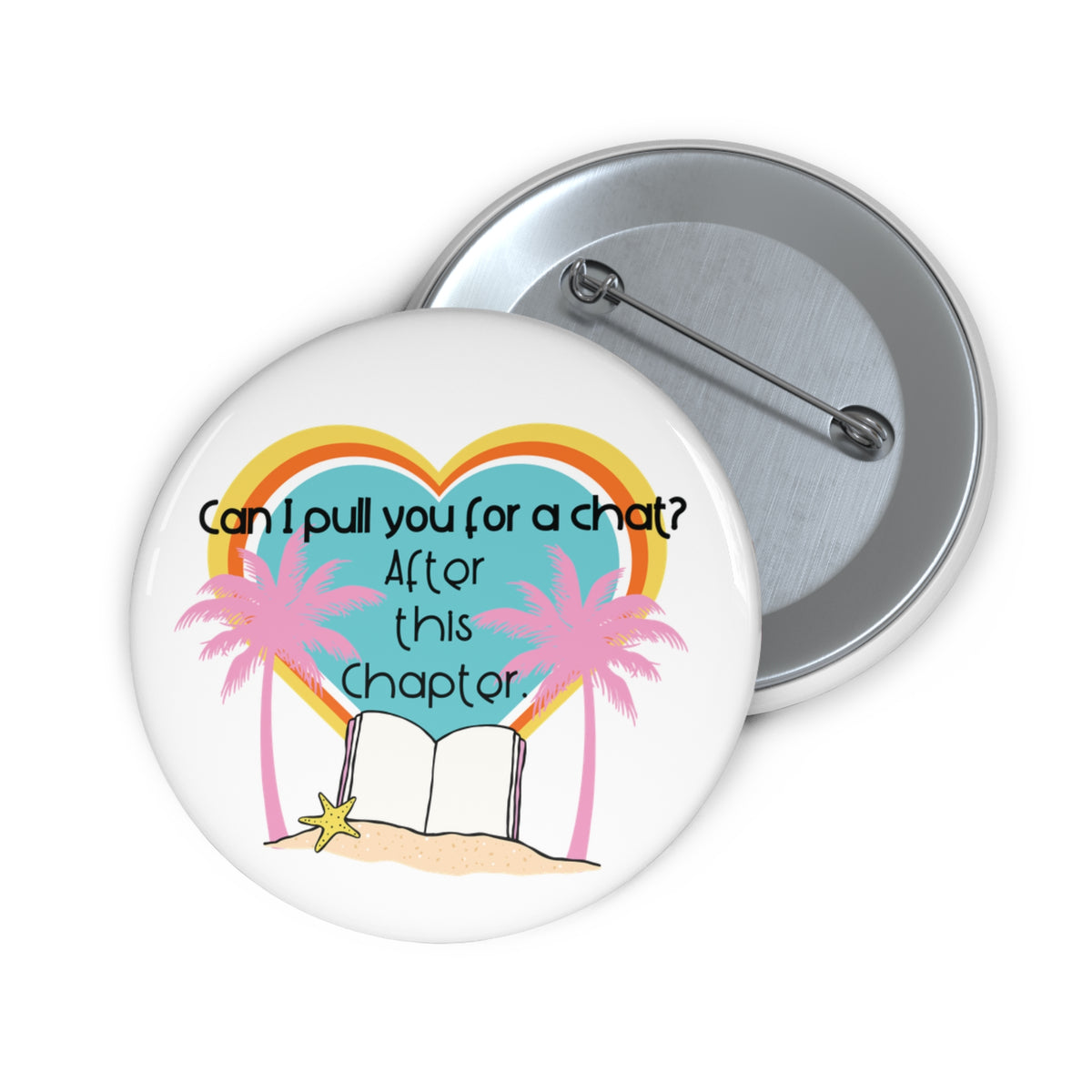 Can I Pull You For a Chat? - Bookish Villa Inspired Pin Button