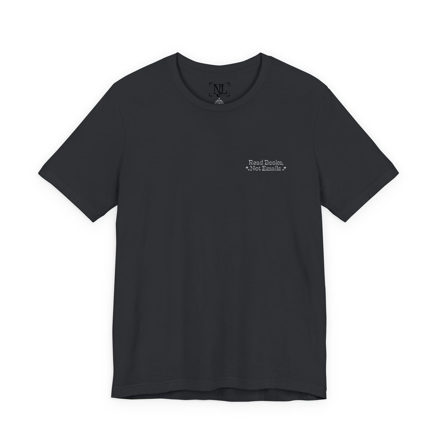"Read Books, Not Emails - Embroidered Literary Tee (White Text)