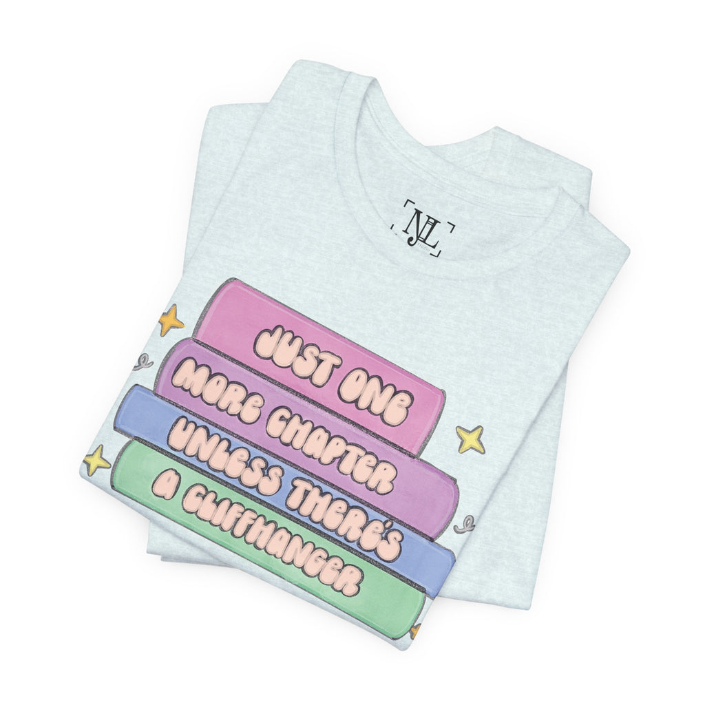 Book Lover Tee — "Just One More Chapter Unless There’s A Cliffhanger" Pastel Graphic