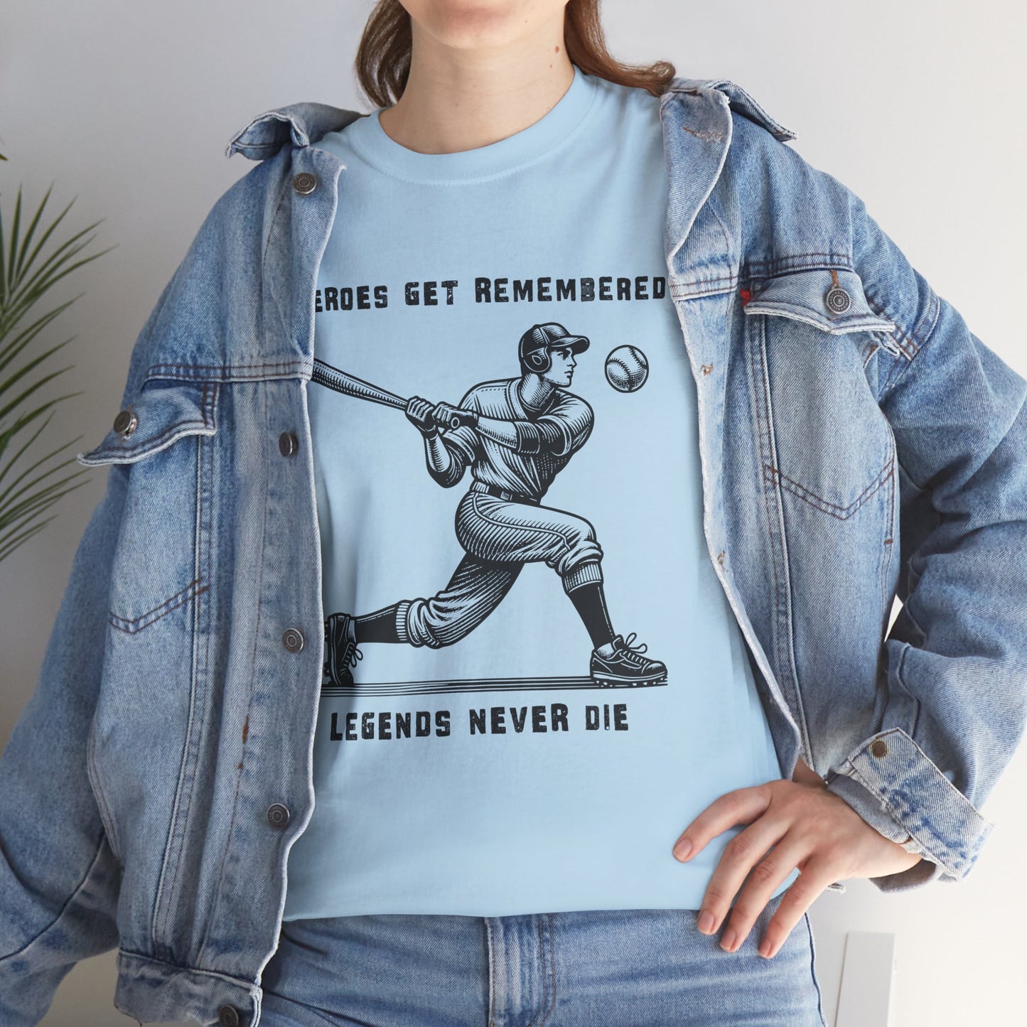 Baseball Legends T‑Shirt — "Heroes Get Remembered, Legends Never Die" Tribute Tee
