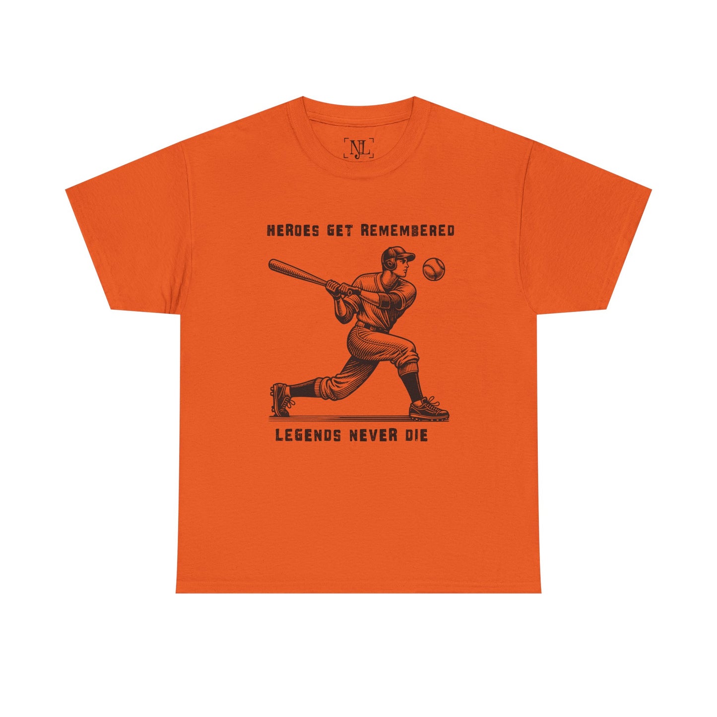 Baseball Legends T‑Shirt — "Heroes Get Remembered, Legends Never Die" Tribute Tee