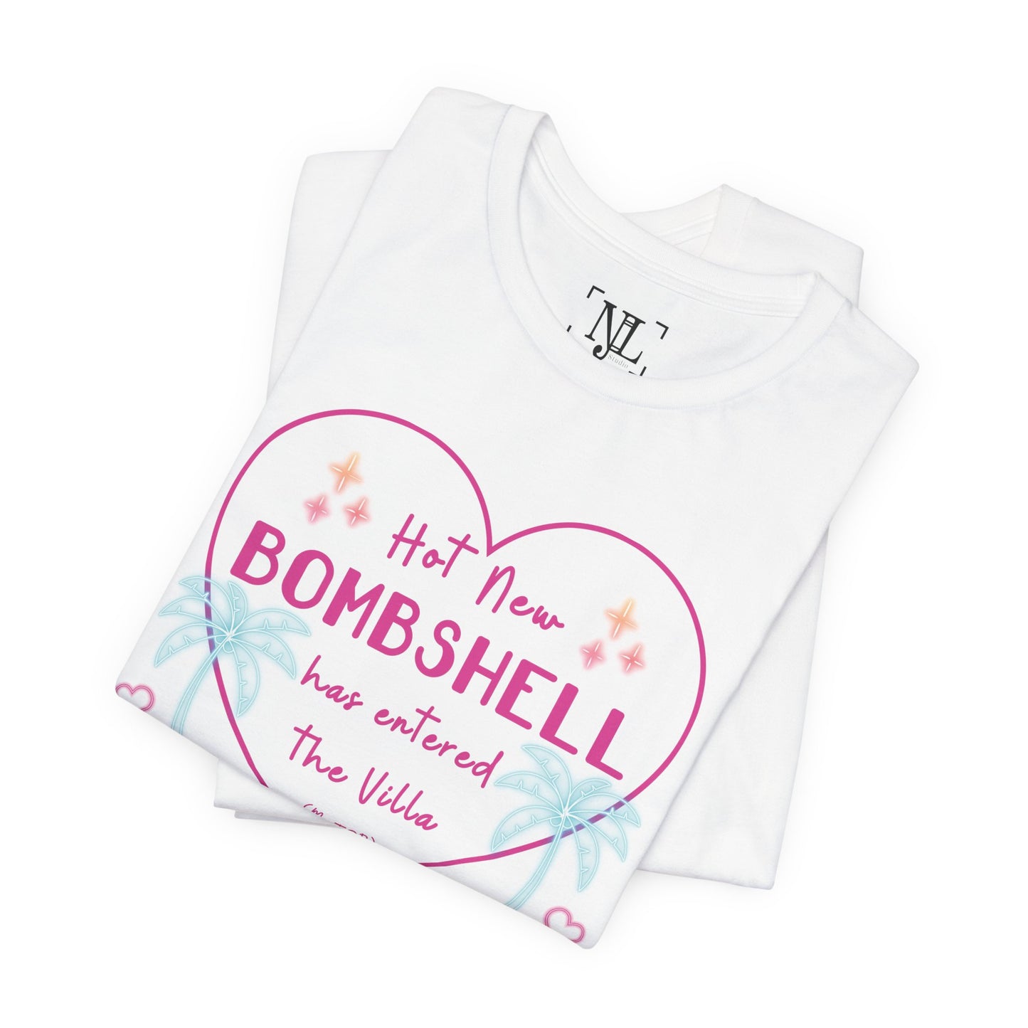 Hot New Bombshell Has Entered The Villa - Bookish Villa Inspired Tee