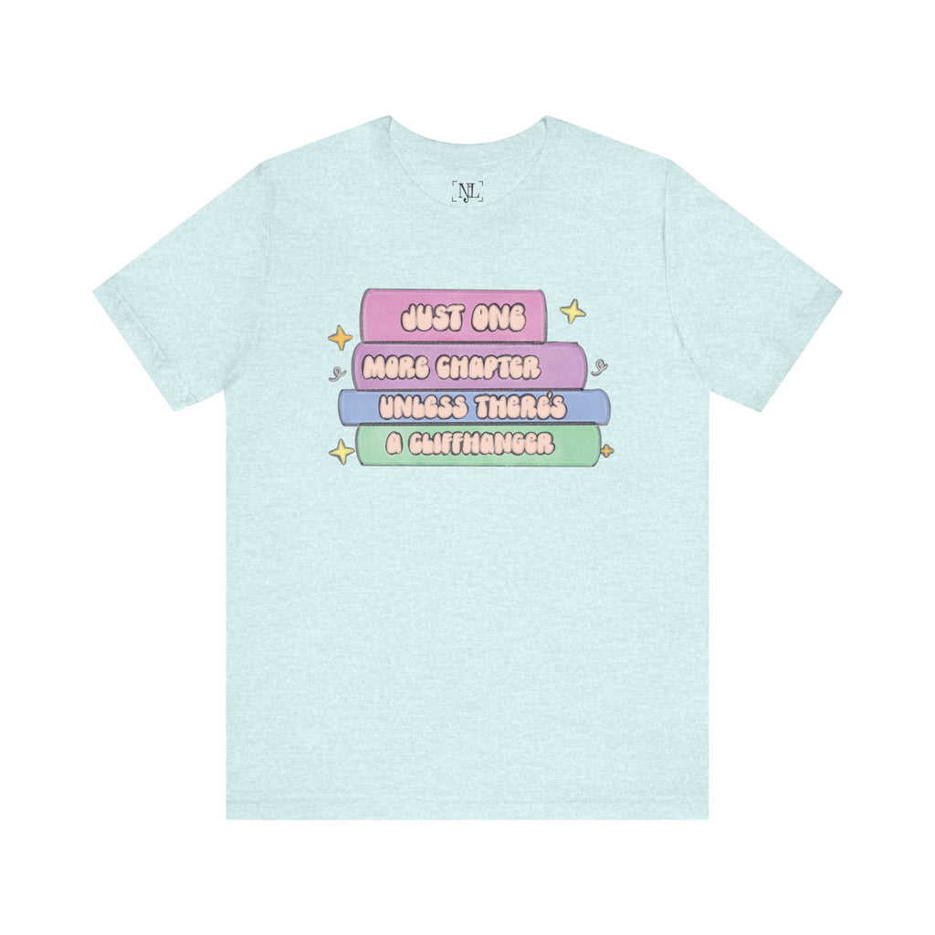 Book Lover Tee — "Just One More Chapter Unless There’s A Cliffhanger" Pastel Graphic