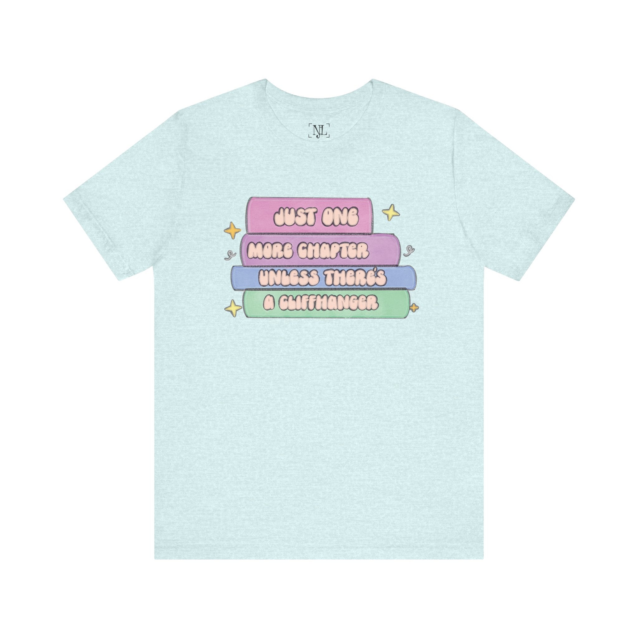 Book Lover Tee — "Just One More Chapter Unless There’s A Cliffhanger" Pastel Graphic