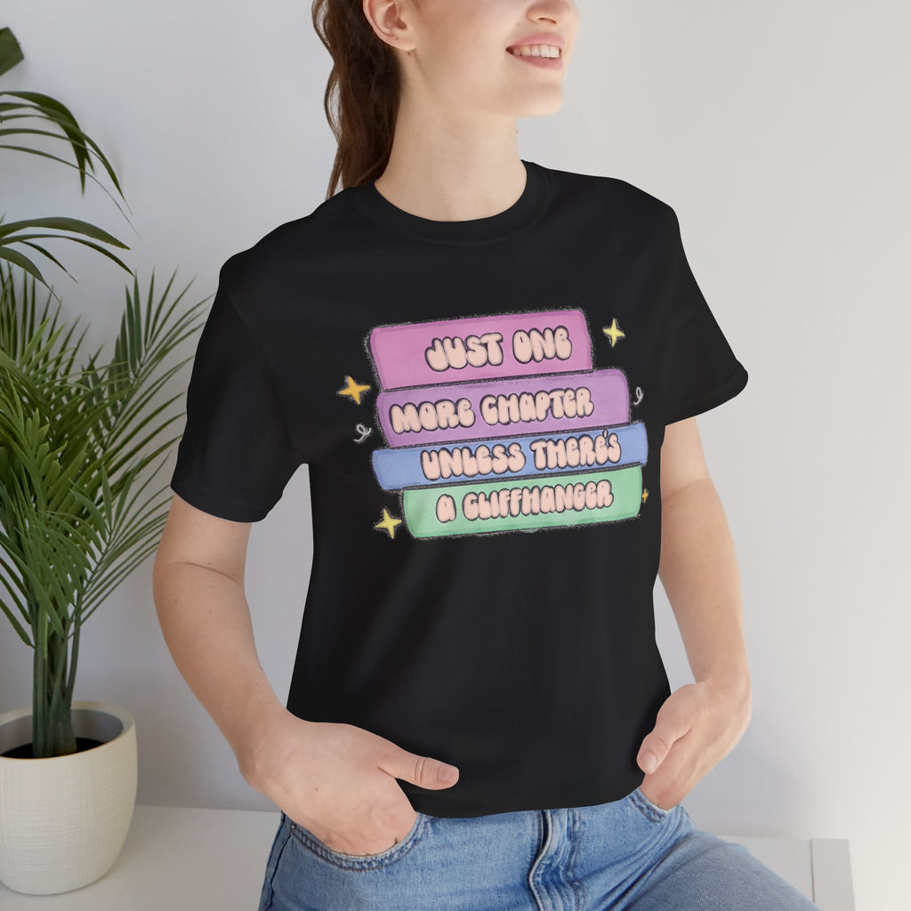 Book Lover Tee — "Just One More Chapter Unless There’s A Cliffhanger" Pastel Graphic
