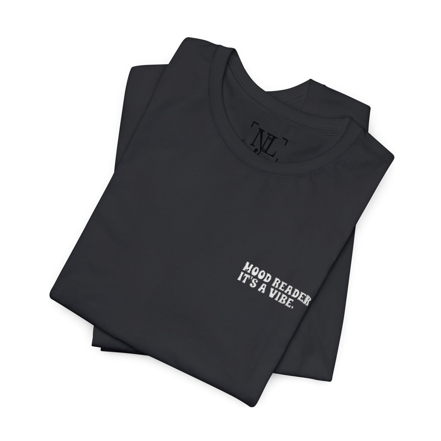 "Mood Readers. It's a Vibe." - Embroidered Literary Tee (White Text)
